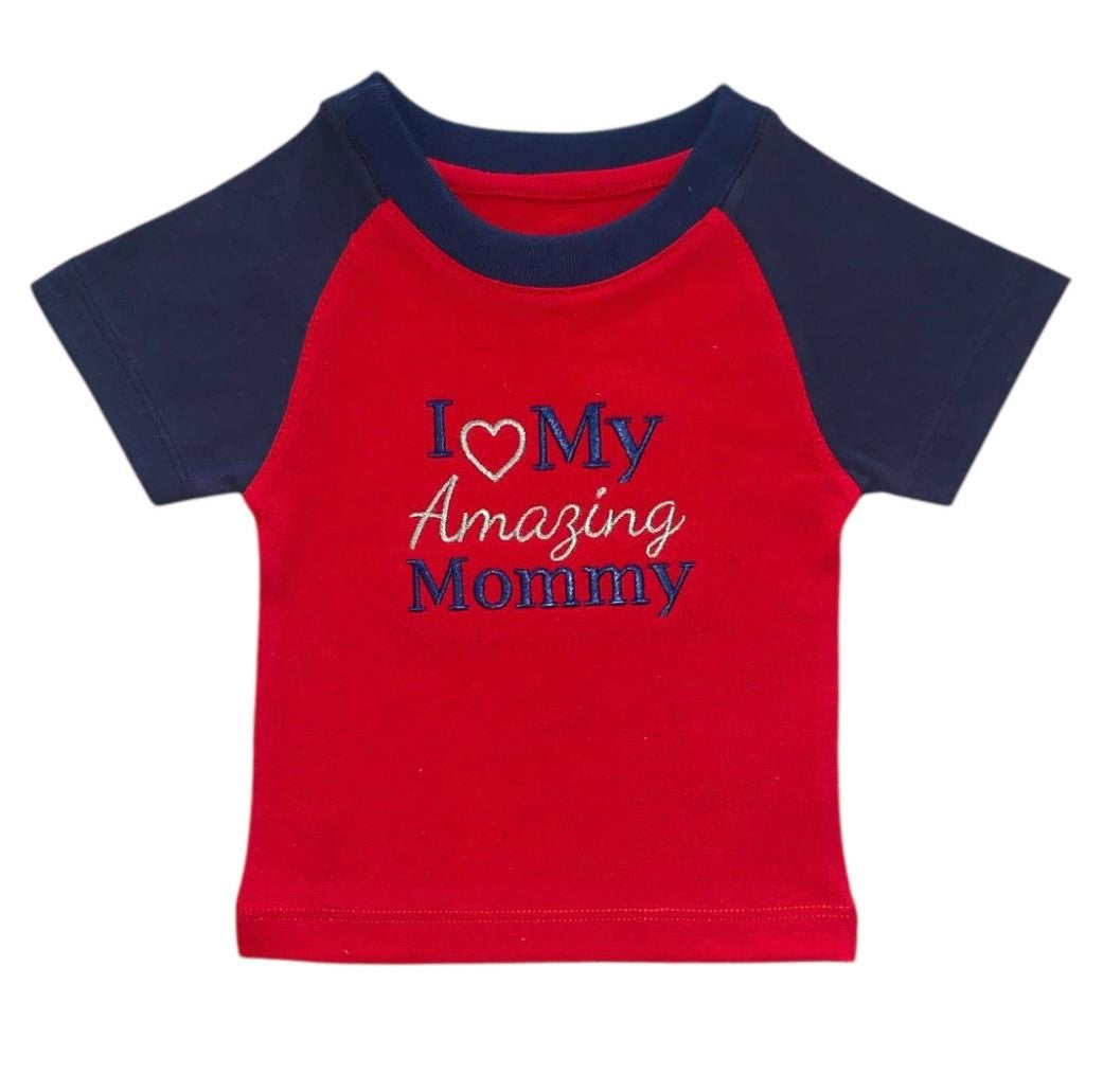 "I Love My Amazing Mommy" Embroidered T - Shirt